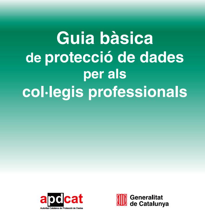 Guia bàsica de protecció de dades per als col·legis professionals
