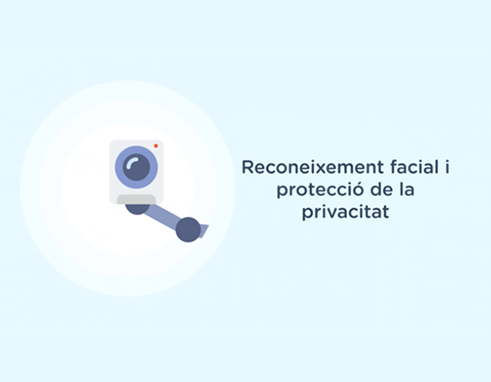 Reconeixement facial i protecció de la privacitat