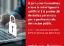 II Jornades formatives sobre la intel·ligència artificial i la protecció de dades personals per als professionals de l'Administració pública