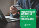 L’APDCAT participa a la taula rodona del Dia de la privacitat organitzada per l’ICAB