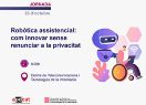L’APDCAT, en col·laboració amb el CTTI, organitza la jornada 'Robòtica assistencial: com innovar sense renunciar a la privacitat'