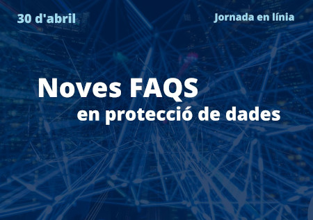 Noves FAQS en protecció de dades