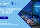 L'APDCAT participa a la jornada “European Health Data Space: Aspectes clau de la protecció de dades”