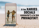 L’APDCAT engega una campanya amb consells adreçats a la ciutadania sobre com protegir la seva privacitat a les xarxes socials